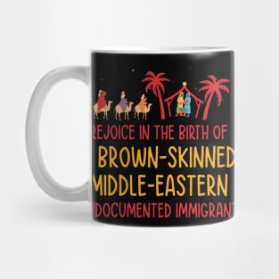 Rejoice In The Birth Of A Brown Skinned Middle Eastern Mug